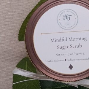 Mindful Morning Sugar Scrub by Hidden Treasures